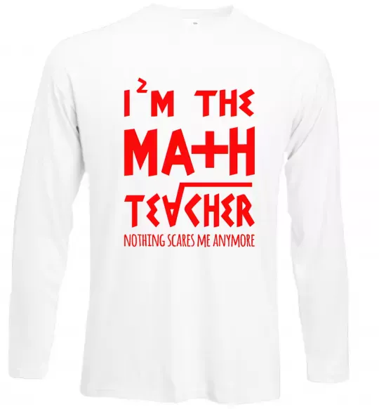 Лонгслів I'm the math teacher Білий фото
