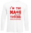 Реглан I'm the math teacher Белый фото