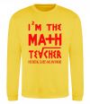 Світшот I'm the math teacher Сонячно жовтий фото