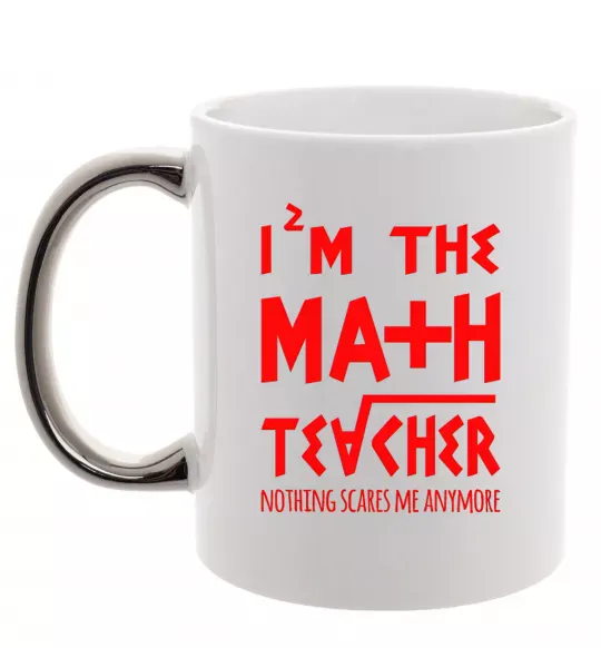 Чашка с цветной ручкой I'm the math teacher Серебро фото