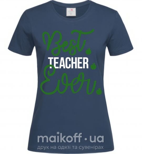 Жіноча футболка Best teacher ever Темно-синій фото