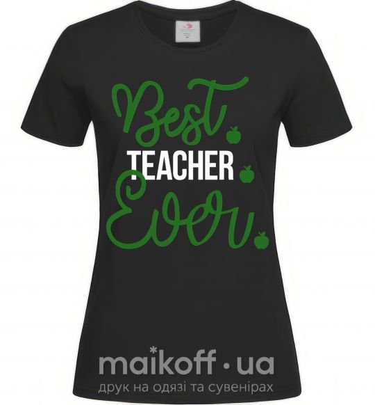 Жіноча футболка Best teacher ever Чорний фото