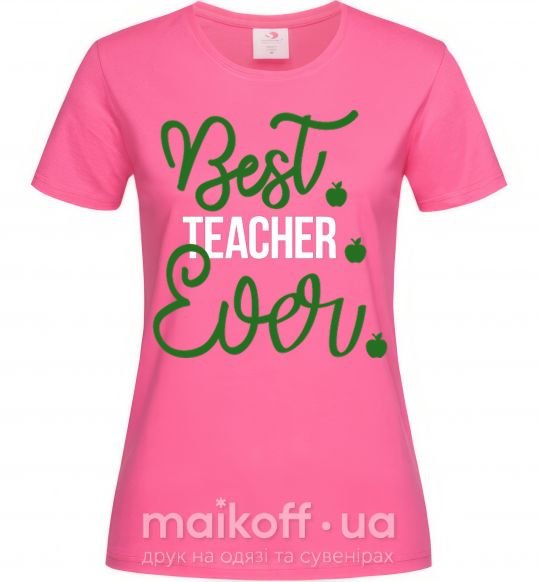 Жіноча футболка Best teacher ever Яскраво-рожевий фото