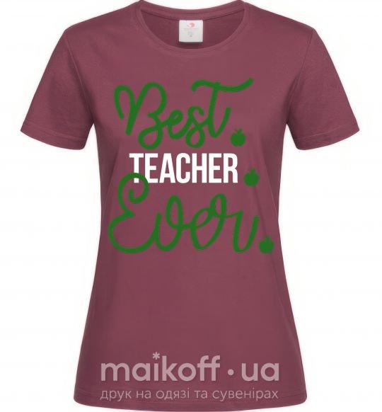 Жіноча футболка Best teacher ever Бордовий фото