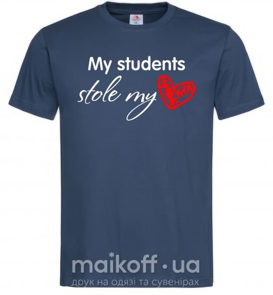 Мужская футболка My students stole my heart Темно-синий фото