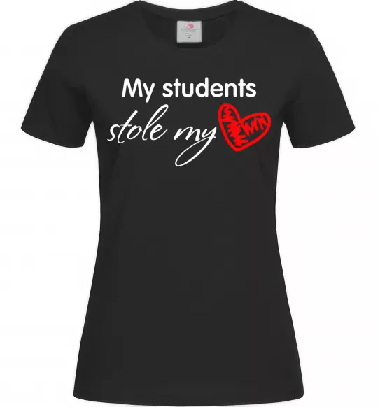 Женская футболка My students stole my heart Черный фото