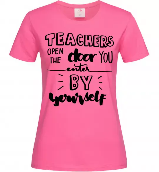Женская футболка Teachers open door Ярко-розовый фото