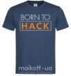 Чоловіча футболка Born to hack Темно-синій фото