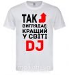 Чоловіча футболка Так виглядає кращий у світі DJ Білий фото