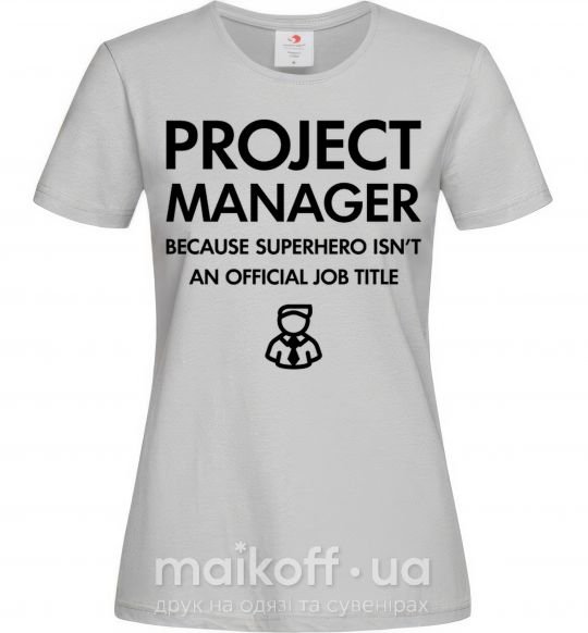 Жіноча футболка Project manager Сірий фото