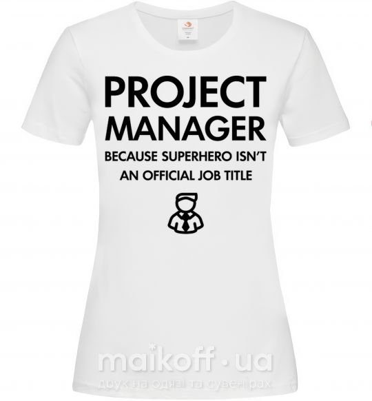 Женская футболка Project manager Белый фото