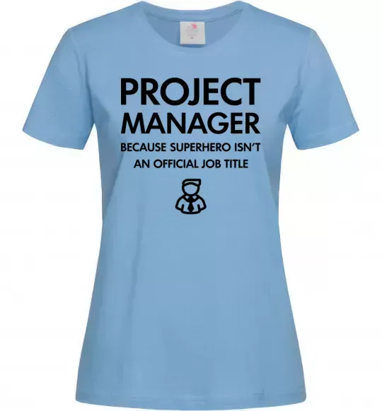 Женская футболка Project manager Голубой фото