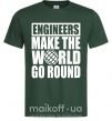Мужская футболка Engineers make the world go round Темно-зеленый фото