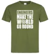 Мужская футболка Engineers make the world go round Оливковый фото