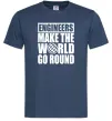 Мужская футболка Engineers make the world go round Темно-синий фото