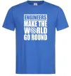 Мужская футболка Engineers make the world go round Ярко-синий фото