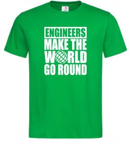 Чоловіча футболка Engineers make the world go round