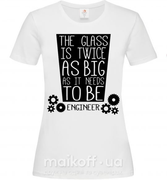 Жіноча футболка The glass is twice as big as it needs to be Білий фото