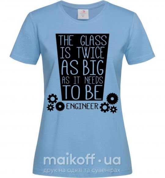 Женская футболка The glass is twice as big as it needs to be Голубой фото