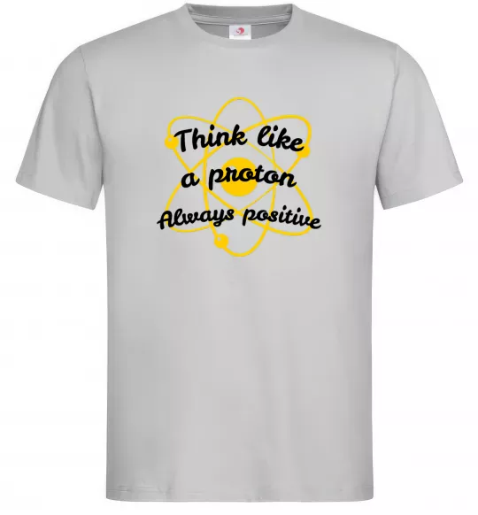 Мужская футболка Think like a proton Серый фото