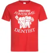 Мужская футболка World's most awesome dentist Красный фото