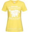 Жіноча футболка World's most awesome dentist Лимонний фото