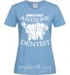 Жіноча футболка World's most awesome dentist Блакитний фото