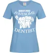 Женская футболка World's most awesome dentist Голубой Женская футболка World's most awesome dentist Голубой фото