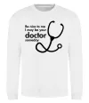 Свитшот Be nice to me i may be your doctor Белый фото