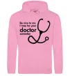 Мужская толстовка (худи) Be nice to me i may be your doctor Розовый фото