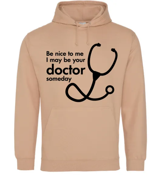 Мужская толстовка (худи) Be nice to me i may be your doctor Песочный фото