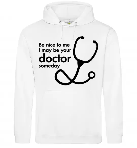Жіноча толстовка (худі) Be nice to me i may be your doctor Білий фото