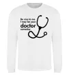 Свитшот Be nice to me i may be your doctor Белый фото
