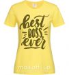 Женская футболка Best boss ever Лимонный фото