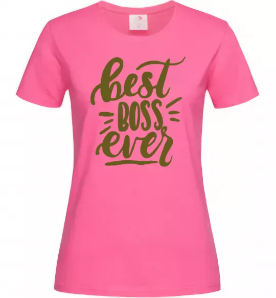 Женская футболка Best boss ever Ярко-розовый фото