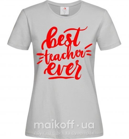 Женская футболка Best teacher ever text Серый фото
