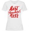 Жіноча футболка Best teacher ever text Білий фото