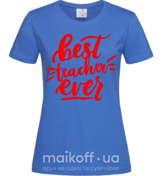 Жіноча футболка Best teacher ever text Яскраво-синій фото