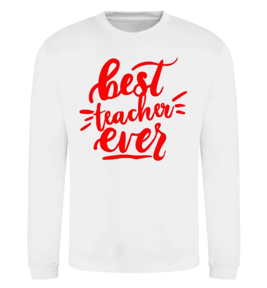 Свитшот Best teacher ever text Белый фото