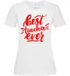 Женская футболка Best teacher ever text Белый фото