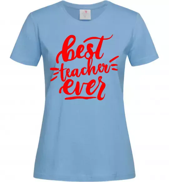 Женская футболка Best teacher ever text Голубой фото