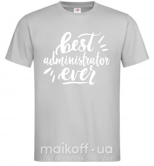 Мужская футболка Best administrator ever Серый фото