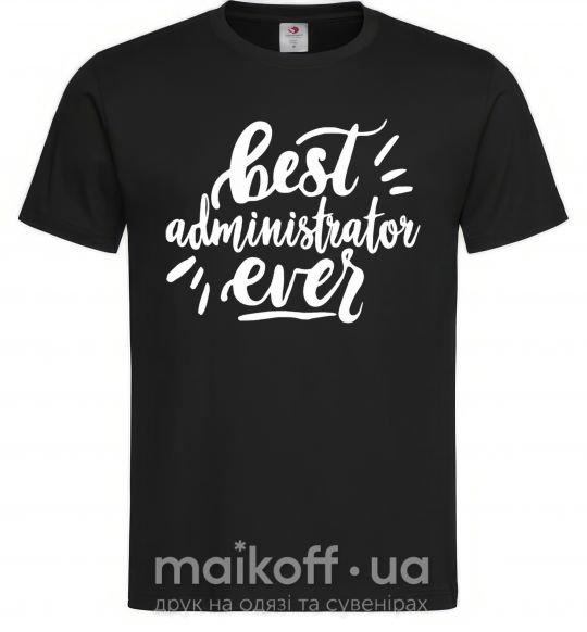 Чоловіча футболка Best administrator ever Чорний фото