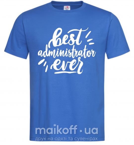 Мужская футболка Best administrator ever Ярко-синий фото