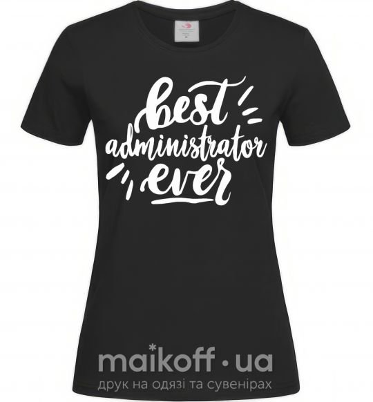 Жіноча футболка Best administrator ever Чорний фото