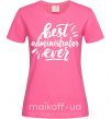 Женская футболка Best administrator ever Ярко-розовый фото