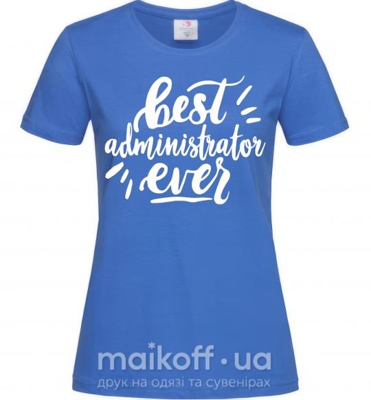 Жіноча футболка Best administrator ever Яскраво-синій фото
