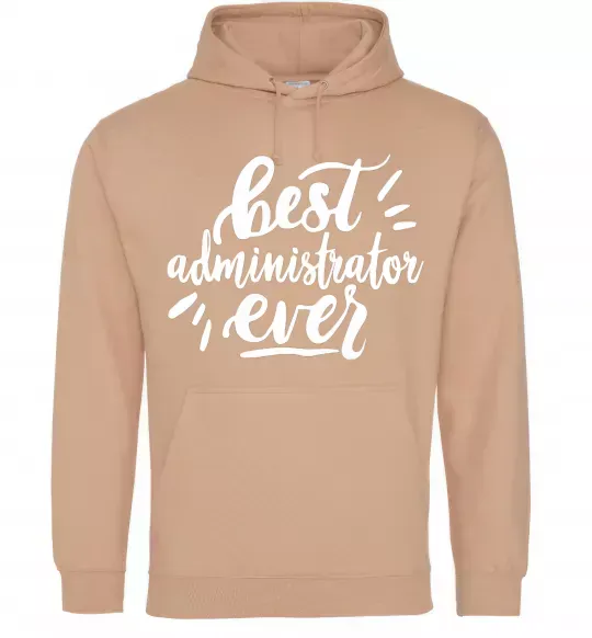 Мужская толстовка (худи) Best administrator ever Песочный фото