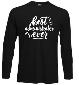 Лонгслив Best administrator ever Лонгслив Best administrator ever