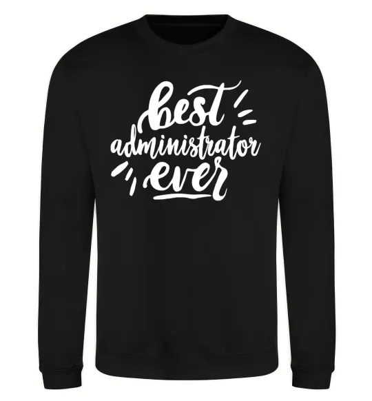 Світшот Best administrator ever Чорний фото